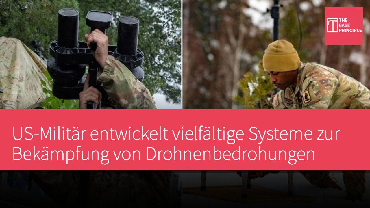 US-Militär entwickelt vielfältige Systeme zur Bekämpfung von Drohnenbedrohungen