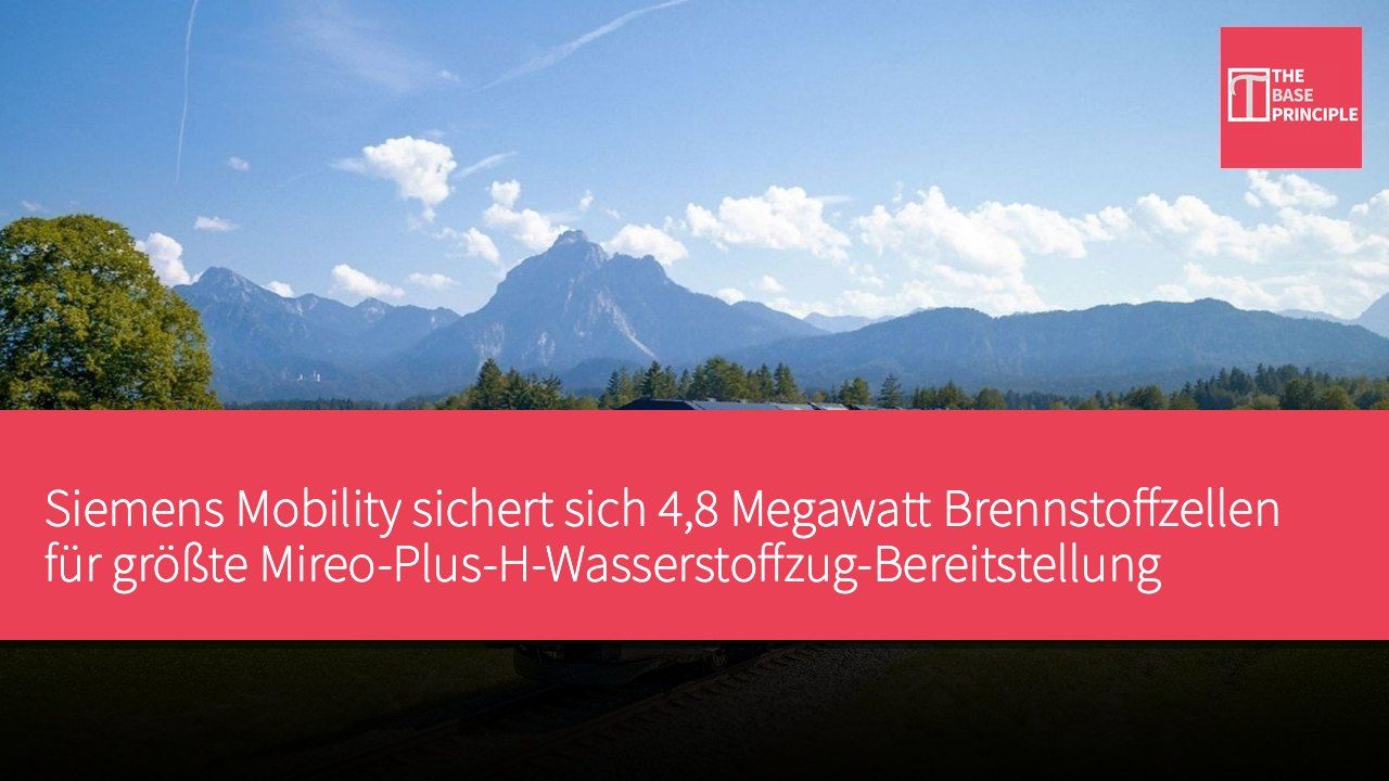 Siemens Mobility sichert sich 4,8 Megawatt Brennstoffzellen für größte Mireo-Plus-H-Wasserstoffzug-Bereitstellung