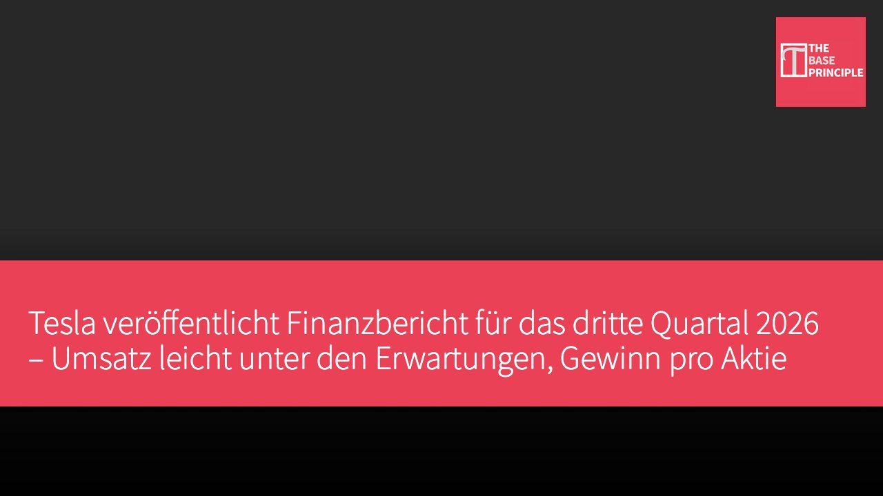 Tesla veröffentlicht Finanzbericht für das dritte Quartal 2026 – Umsatz leicht unter den Erwartungen, Gewinn pro Aktie über den Schätzungen