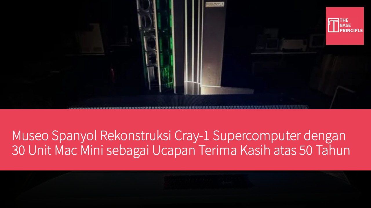 Museo Spanyol Rekonstruksi Cray-1 Supercomputer dengan 30 Unit Mac Mini sebagai Ucapan Terima Kasih atas 50 Tahun Apple