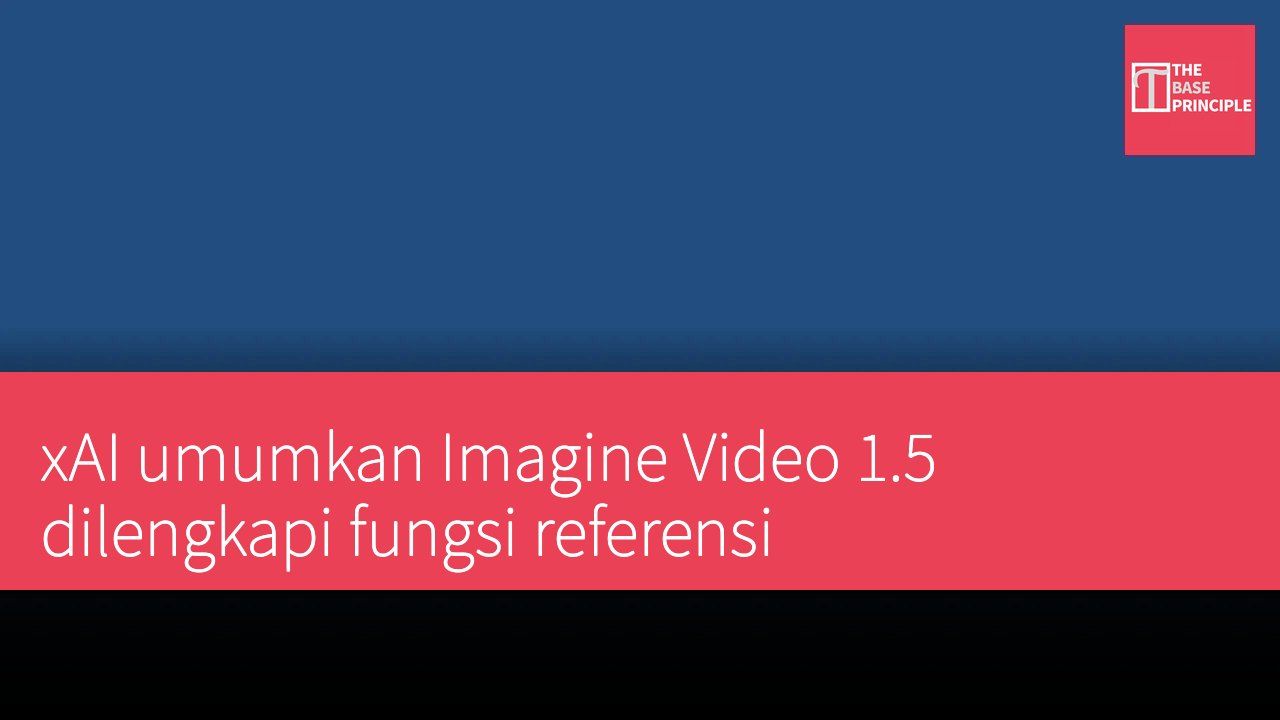 xAI umumkan Imagine Video 1.5 dilengkapi fungsi referensi