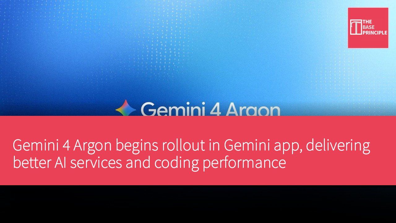 Gemini 4 Argon begins rollout in Gemini app, delivering better AI services and coding performance