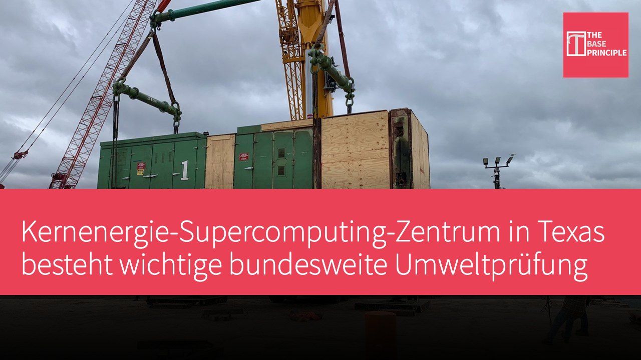 Kernenergie-Supercomputing-Zentrum in Texas besteht wichtige bundesweite Umweltprüfung