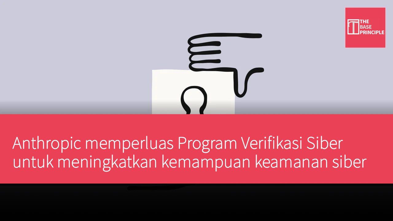 Anthropic memperluas Program Verifikasi Siber untuk meningkatkan kemampuan keamanan siber