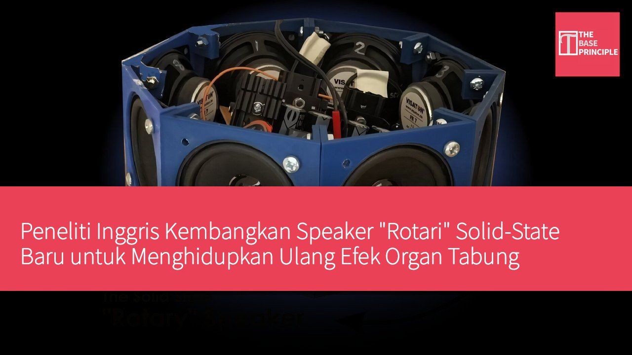 Peneliti Inggris Kembangkan Speaker "Rotari" Solid-State Baru untuk Menghidupkan Ulang Efek Organ Tabung Elektronik Era 1930-an