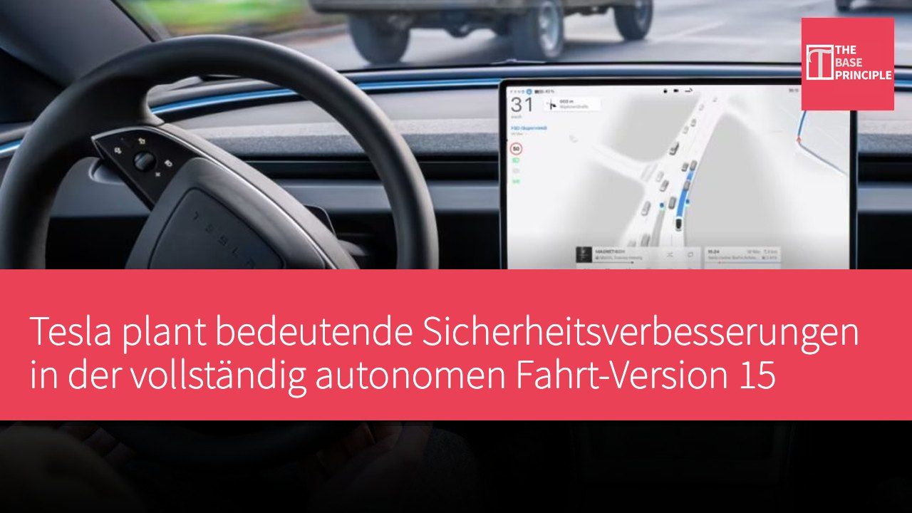 Tesla plant bedeutende Sicherheitsverbesserungen in der vollständig autonomen Fahrt-Version 15