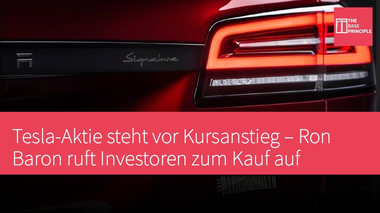 Tesla-Aktie steht vor Kursanstieg – Ron Baron ruft Investoren zum Kauf auf