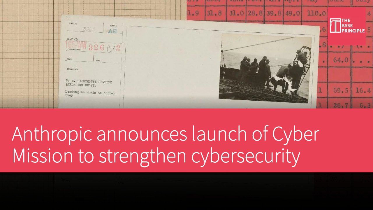 Anthropic announces launch of Cyber Mission to strengthen cybersecurity