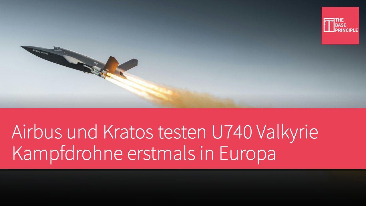 Airbus und Kratos testen U740 Valkyrie Kampfdrohne erstmals in Europa