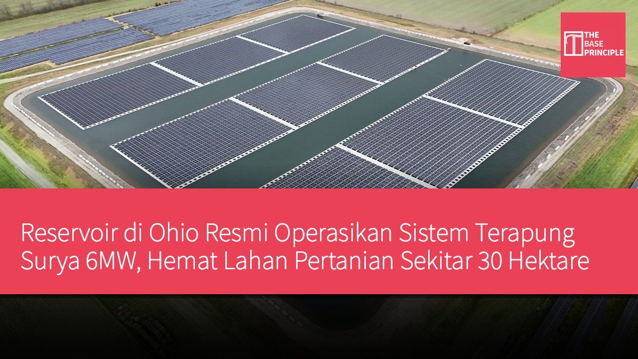 Reservoir di Ohio Resmi Operasikan Sistem Terapung Surya 6MW, Hemat Lahan Pertanian Sekitar 30 Hektare
