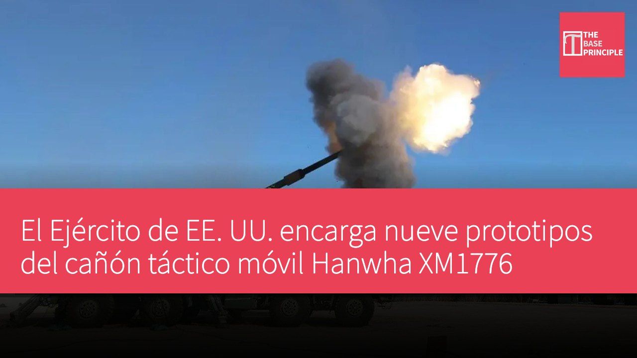 El Ejército de EE. UU. encarga nueve prototipos del cañón táctico móvil Hanwha XM1776