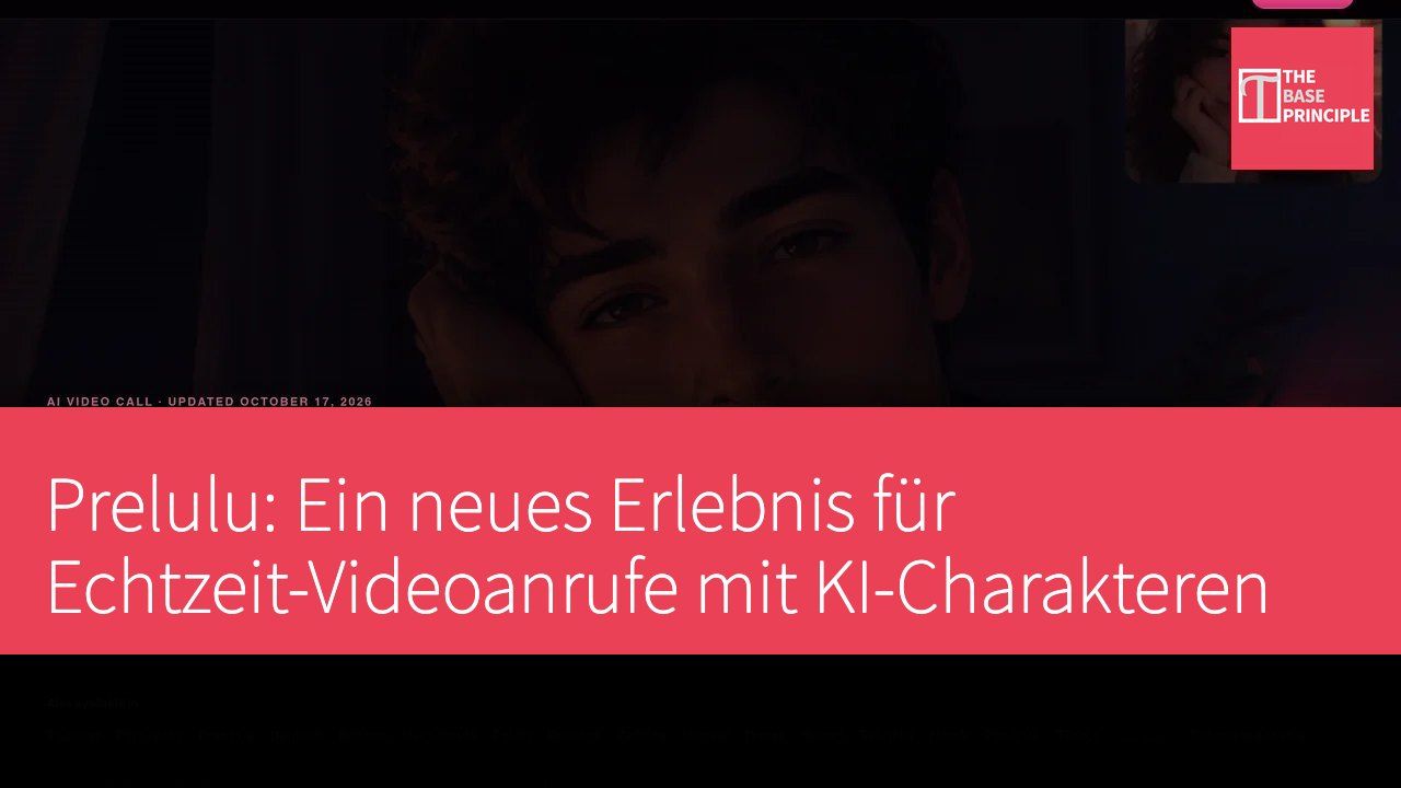 Prelulu: Ein neues Erlebnis für Echtzeit-Videoanrufe mit KI-Charakteren