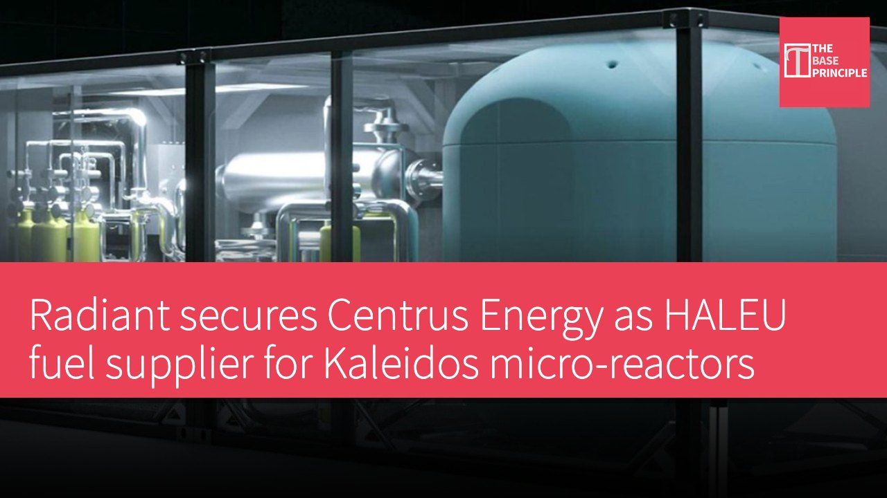 Radiant secures Centrus Energy as HALEU fuel supplier for Kaleidos micro-reactors