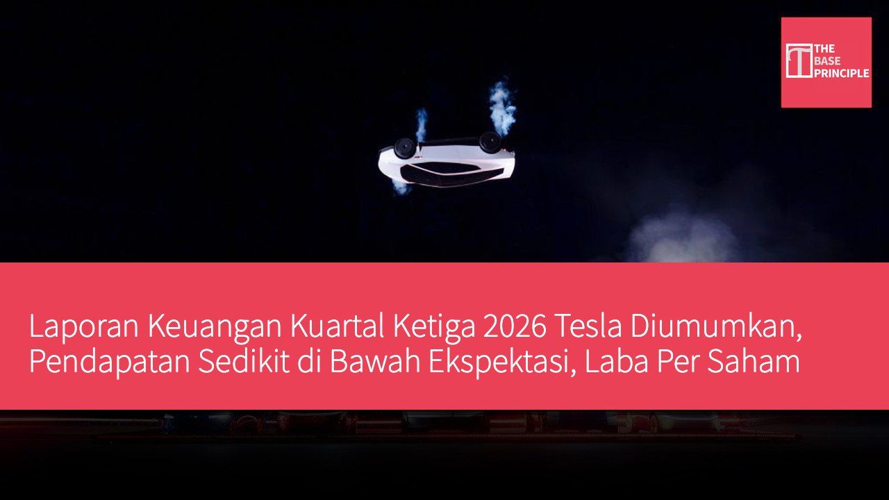 Laporan Keuangan Kuartal Ketiga 2026 Tesla Diumumkan, Pendapatan Sedikit di Bawah Ekspektasi, Laba Per Saham Melebihi Perkiraan
