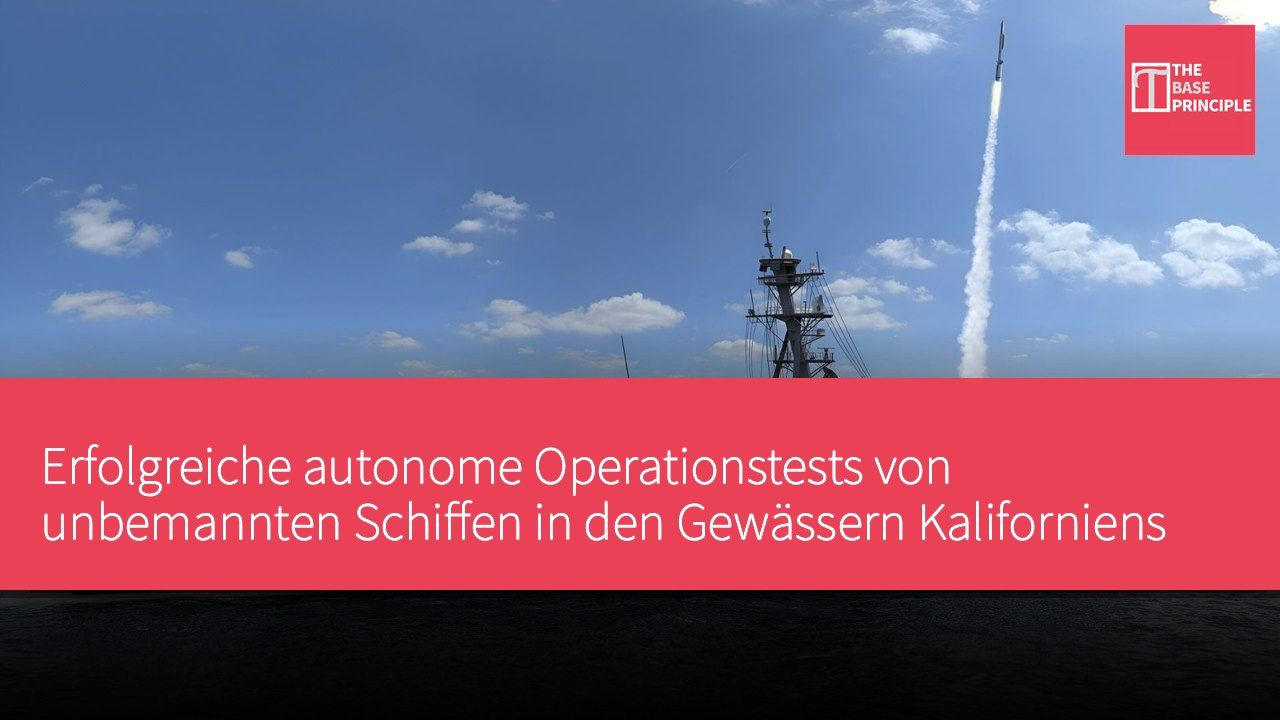 Erfolgreiche autonome Operationstests von unbemannten Schiffen in den Gewässern Kaliforniens