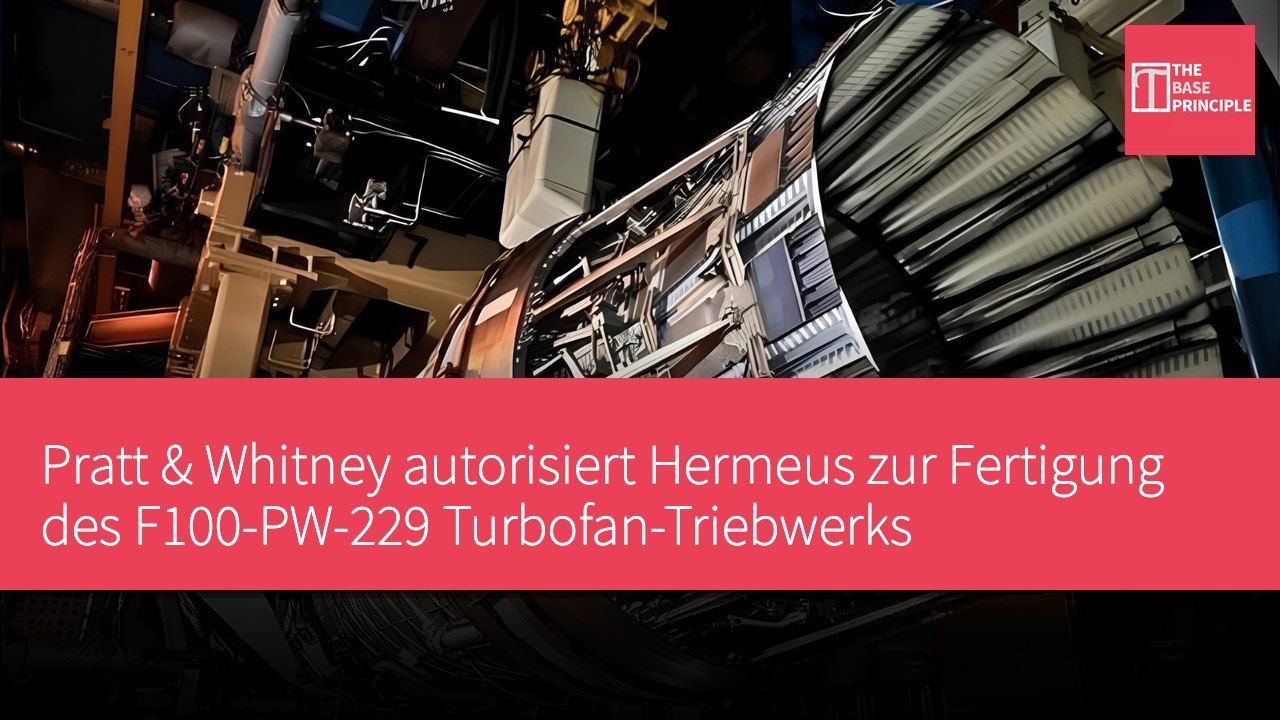 Pratt & Whitney autorisiert Hermeus zur Fertigung des F100-PW-229 Turbofan-Triebwerks