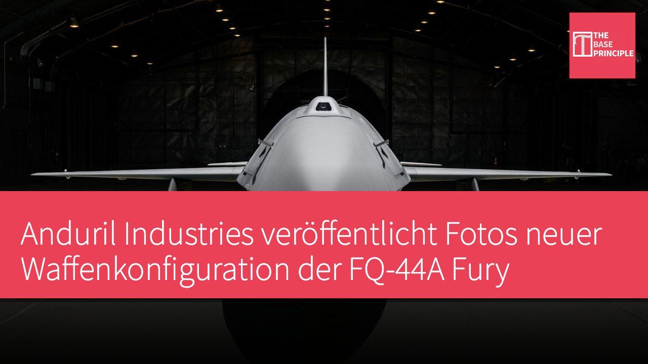 Anduril Industries veröffentlicht Fotos neuer Waffenkonfiguration der FQ-44A Fury