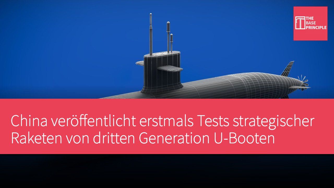 China veröffentlicht erstmals Tests strategischer Raketen von dritten Generation U-Booten