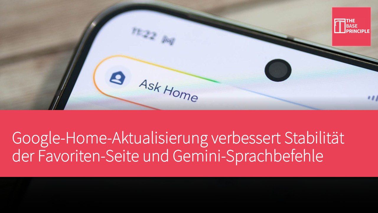 Google-Home-Aktualisierung verbessert Stabilität der Favoriten-Seite und Gemini-Sprachbefehle