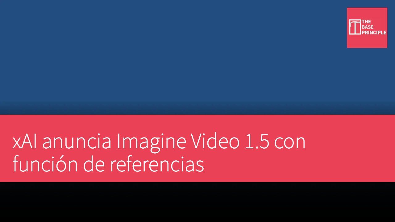 xAI anuncia Imagine Video 1.5 con función de referencias