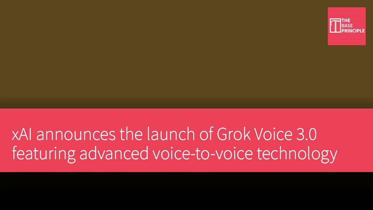 xAI announces the launch of Grok Voice 3.0 featuring advanced voice-to-voice technology