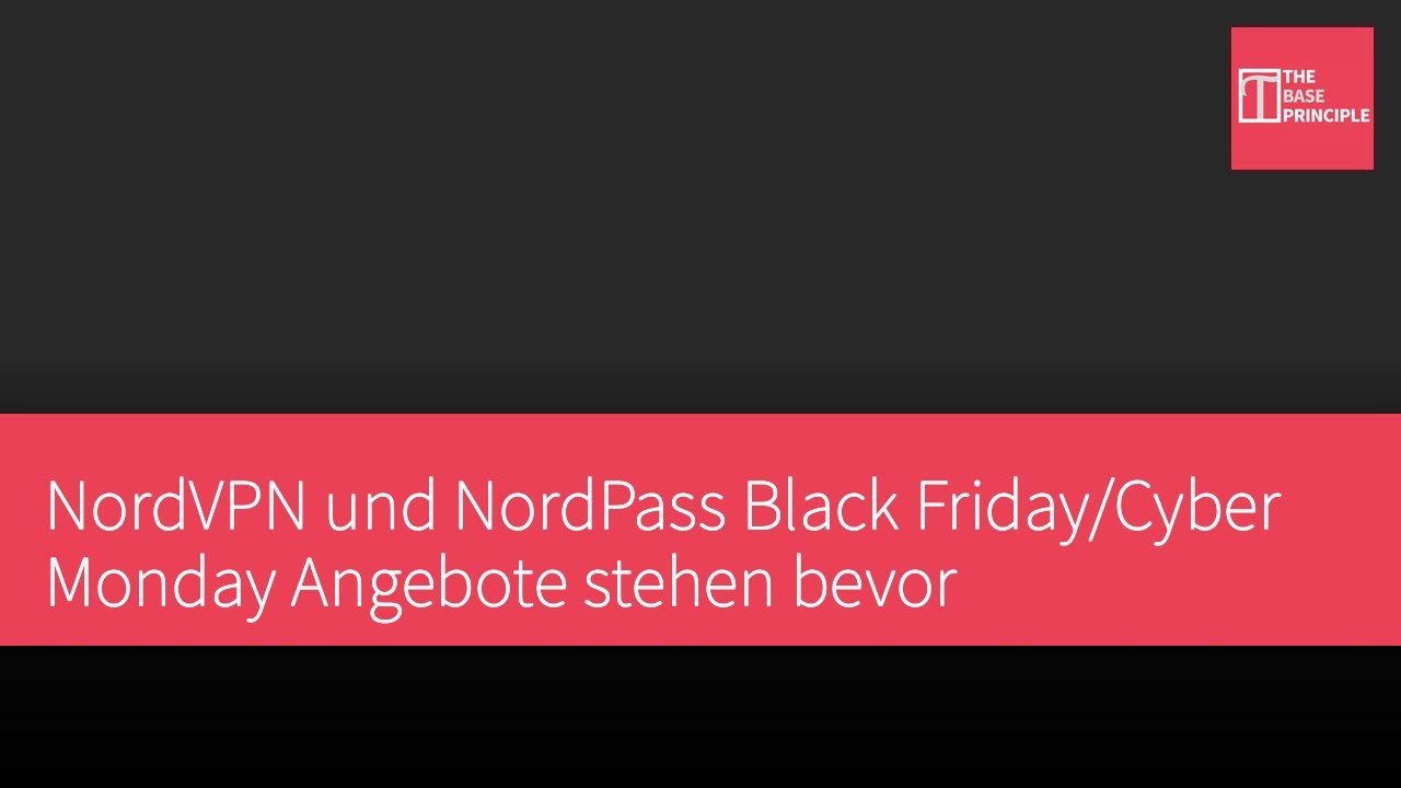 NordVPN und NordPass Black Friday/Cyber Monday Angebote stehen bevor