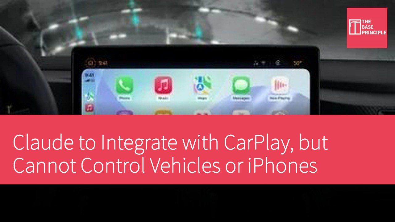 Claude to Integrate with CarPlay, but Cannot Control Vehicles or iPhones