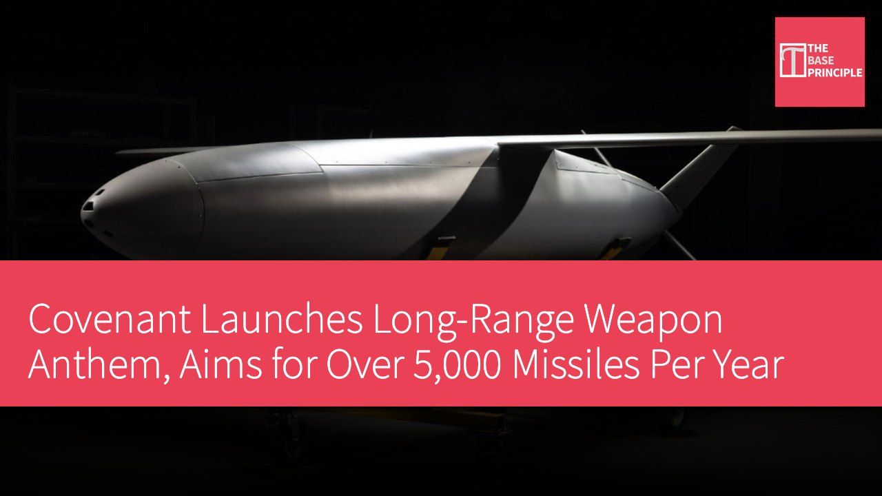 Covenant Launches Long-Range Weapon Anthem, Aims for Over 5,000 Missiles Per Year