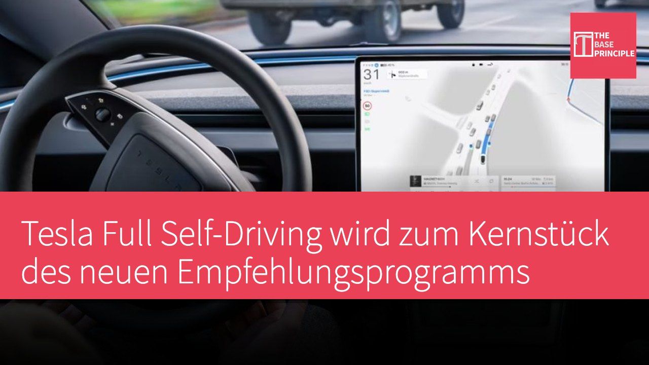Tesla Full Self-Driving wird zum Kernstück des neuen Empfehlungsprogramms