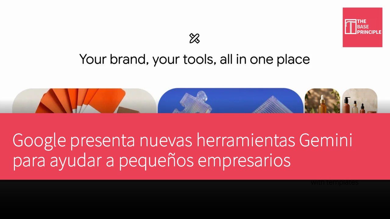 Google presenta nuevas herramientas Gemini para ayudar a pequeños empresarios