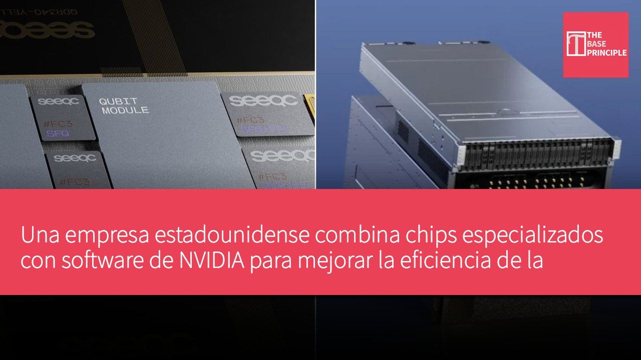 Una empresa estadounidense combina chips especializados con software de NVIDIA para mejorar la eficiencia de la corrección de errores cuánticos en un 50%