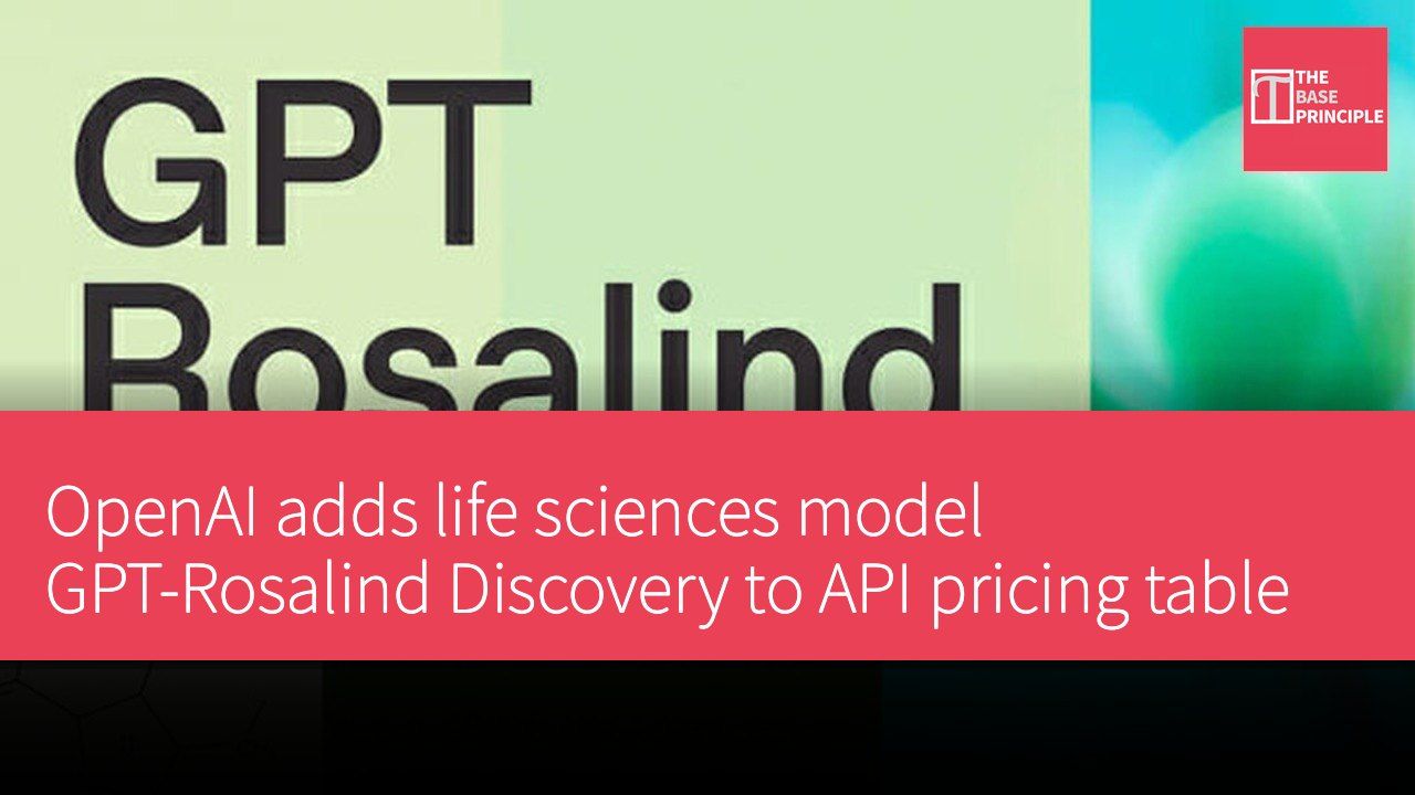 OpenAI adds life sciences model GPT-Rosalind Discovery to API pricing table