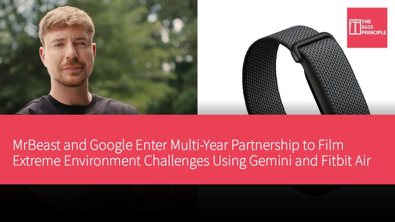MrBeast and Google Enter Multi-Year Partnership to Film Extreme Environment Challenges Using Gemini and Fitbit Air