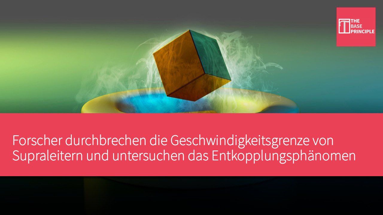 Forscher durchbrechen die Geschwindigkeitsgrenze von Supraleitern und untersuchen das Entkopplungsphänomen von Cooper-Paaren