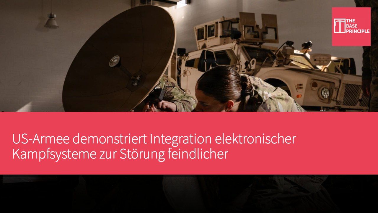 US-Armee demonstriert Integration elektronischer Kampfsysteme zur Störung feindlicher Kommunikationssignale