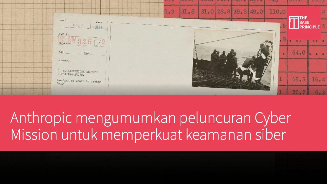 Anthropic mengumumkan peluncuran Cyber Mission untuk memperkuat keamanan siber