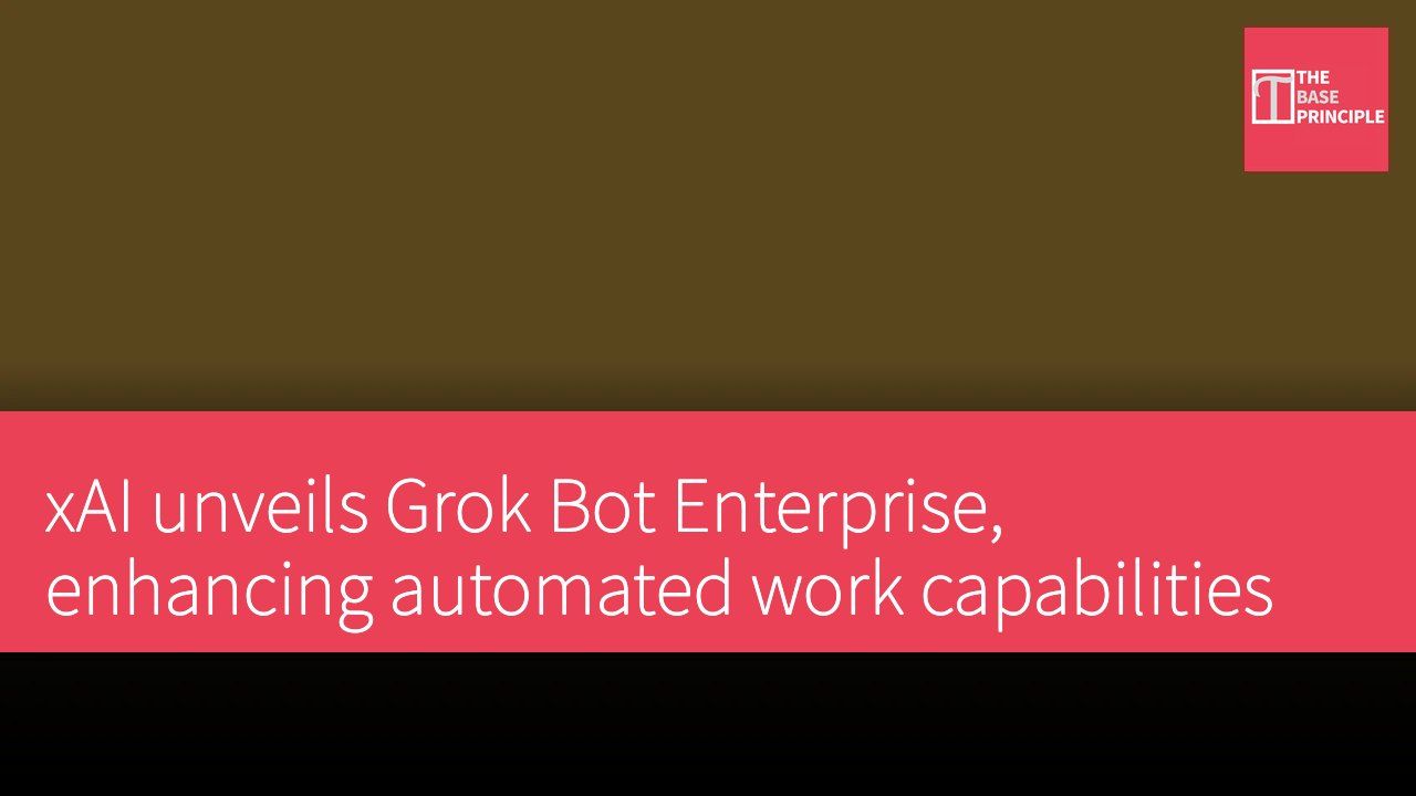 xAI unveils Grok Bot Enterprise, enhancing automated work capabilities
