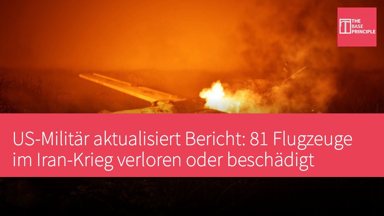 US-Militär aktualisiert Bericht: 81 Flugzeuge im Iran-Krieg verloren oder beschädigt