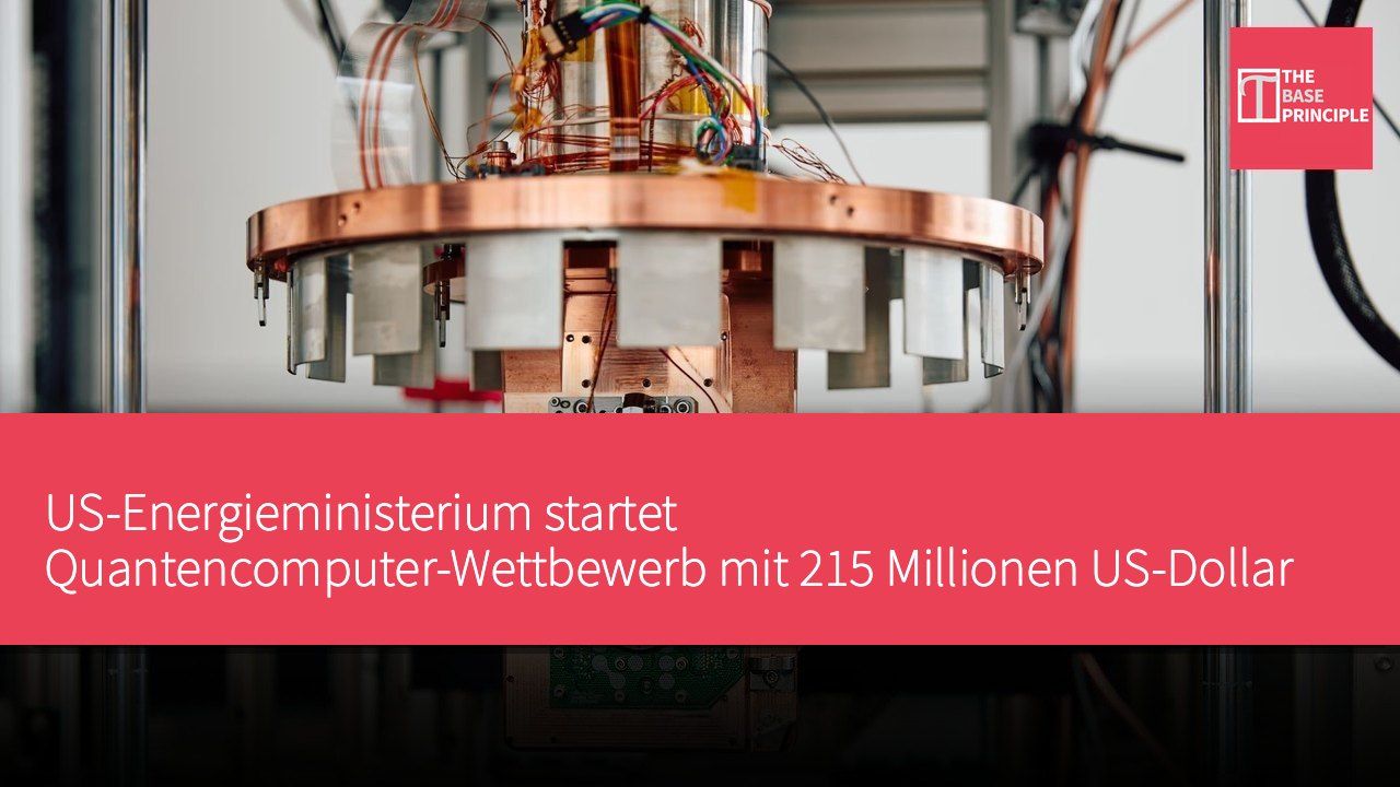 US-Energieministerium startet Quantencomputer-Wettbewerb mit 215 Millionen US-Dollar zur Förderung fehlertoleranter Technologien