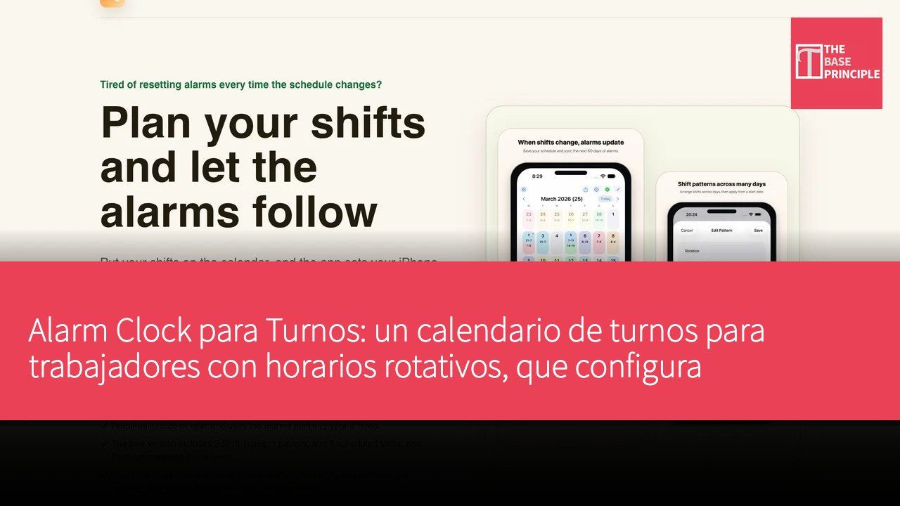 Alarm Clock para Turnos: un calendario de turnos para trabajadores con horarios rotativos, que configura automáticamente las alarmas.