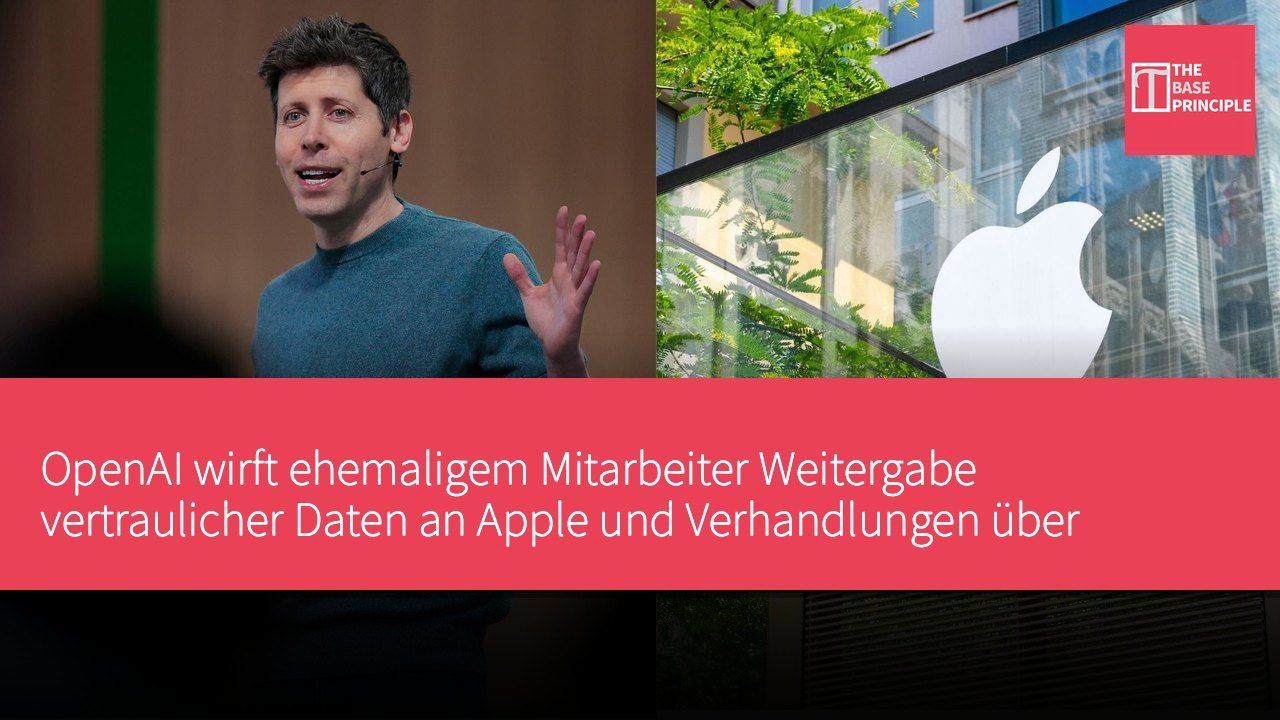 OpenAI wirft ehemaligem Mitarbeiter Weitergabe vertraulicher Daten an Apple und Verhandlungen über unveröffentlichtes Produkt vor