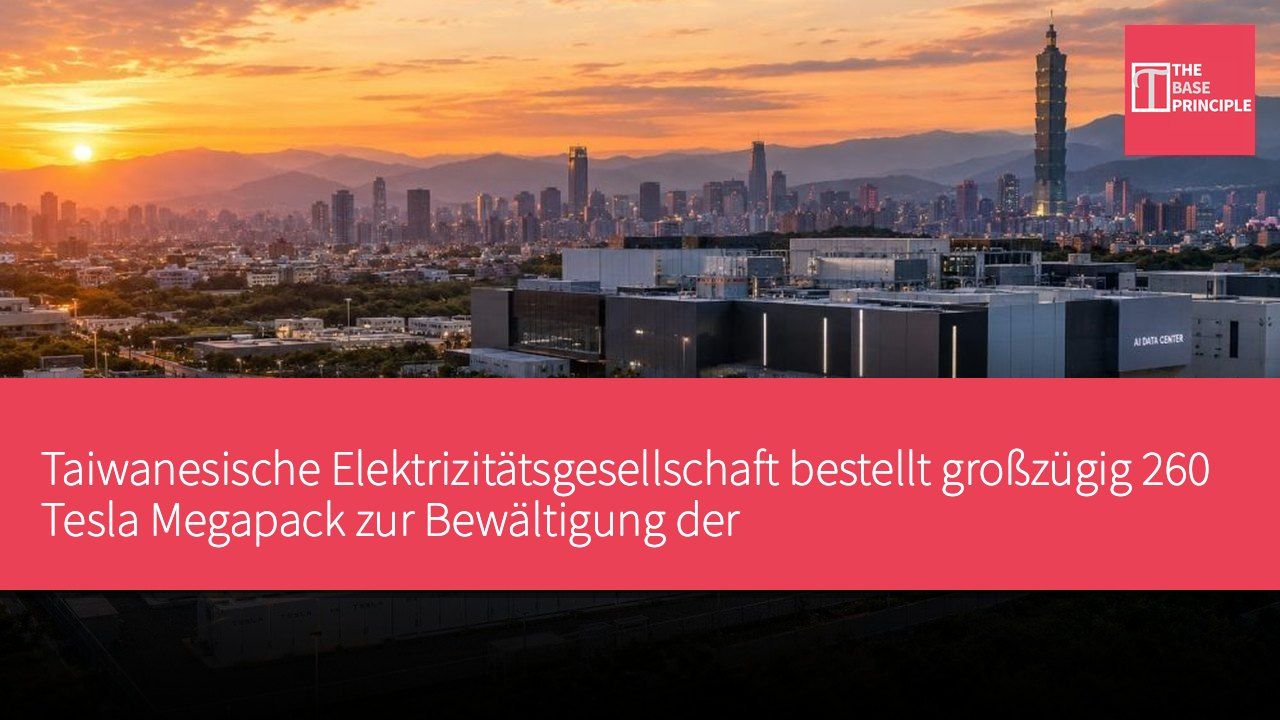 Taiwanesische Elektrizitätsgesellschaft bestellt großzügig 260 Tesla Megapack zur Bewältigung der KI-Rechenzentrumsnachfrage