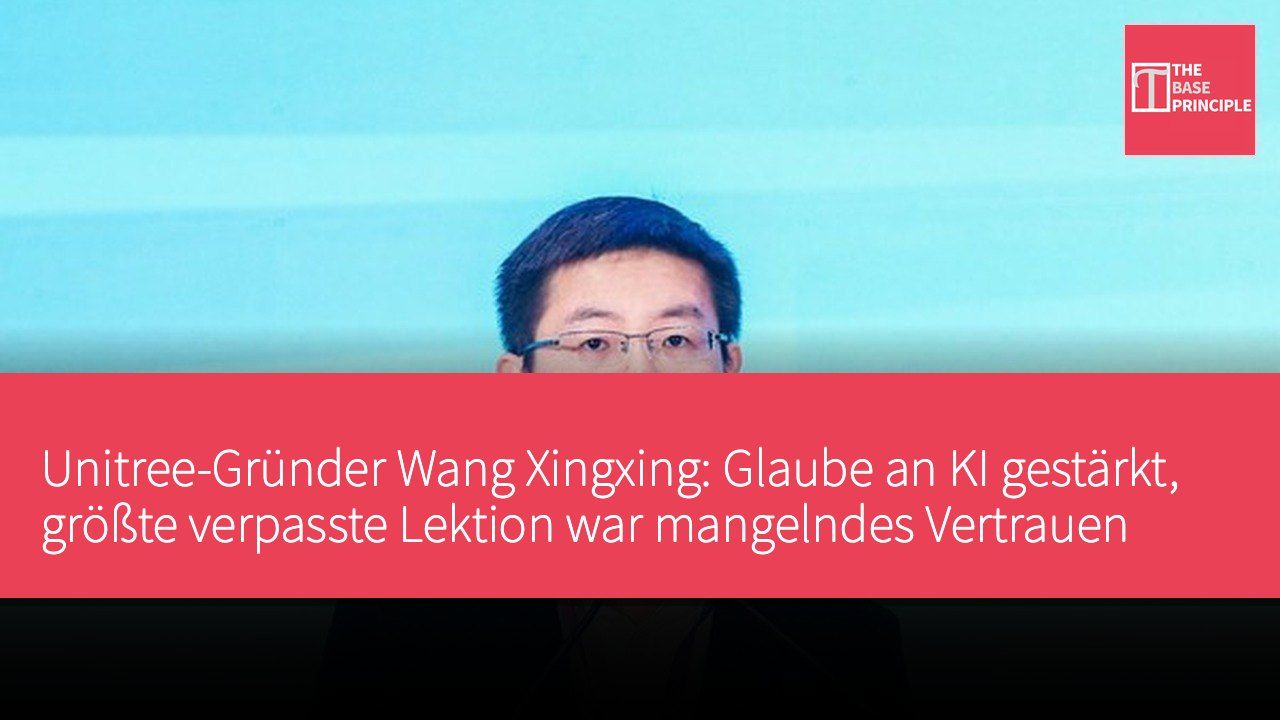 Unitree-Gründer Wang Xingxing: Glaube an KI gestärkt, größte verpasste Lektion war mangelndes Vertrauen