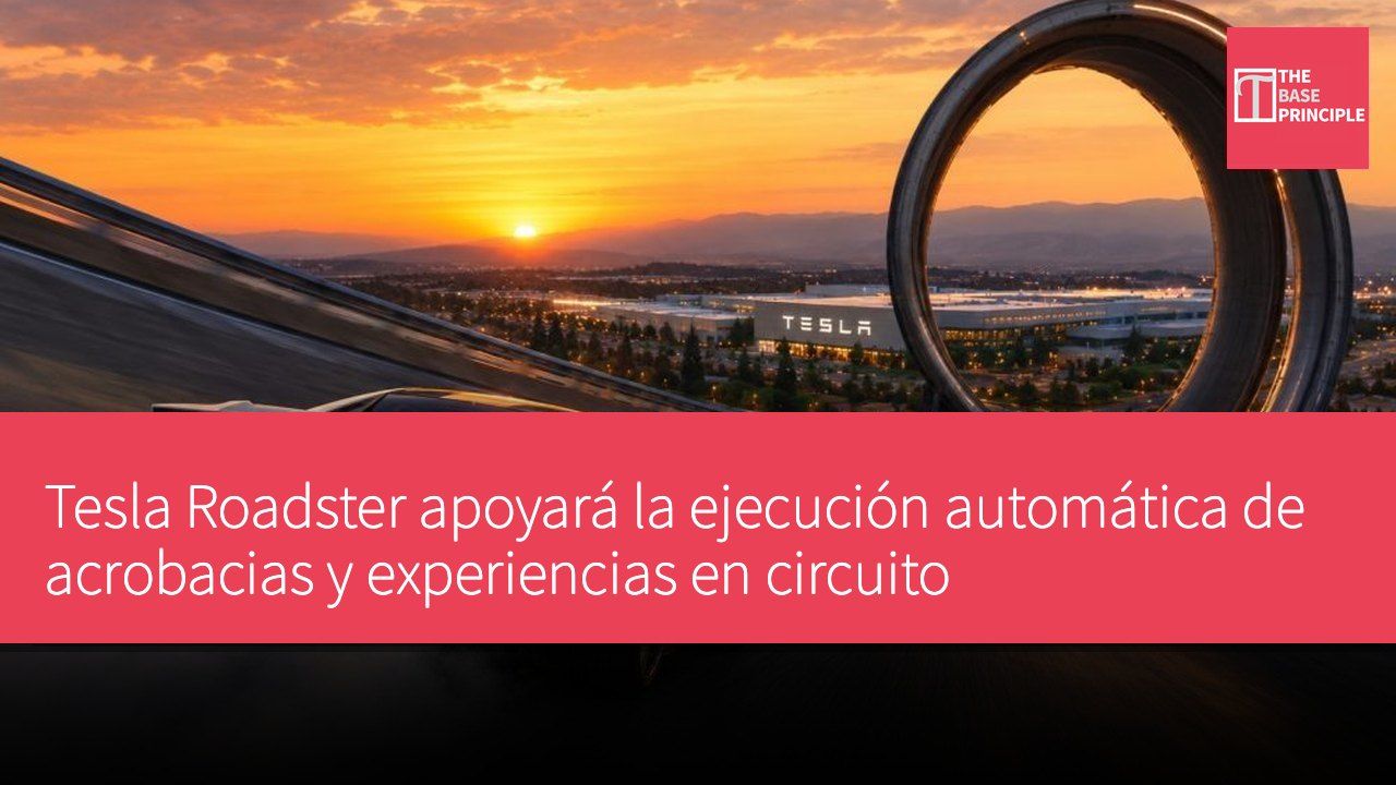 Tesla Roadster apoyará la ejecución automática de acrobacias y experiencias en circuito