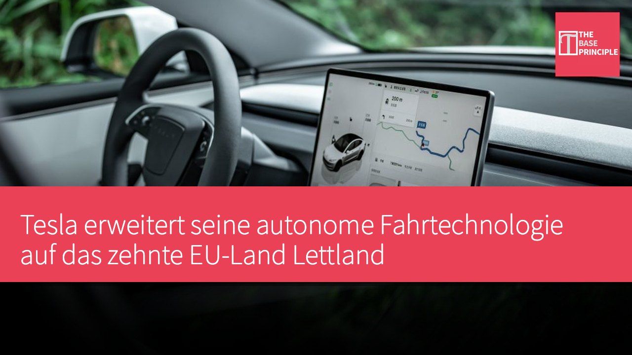 Tesla erweitert seine autonome Fahrtechnologie auf das zehnte EU-Land Lettland