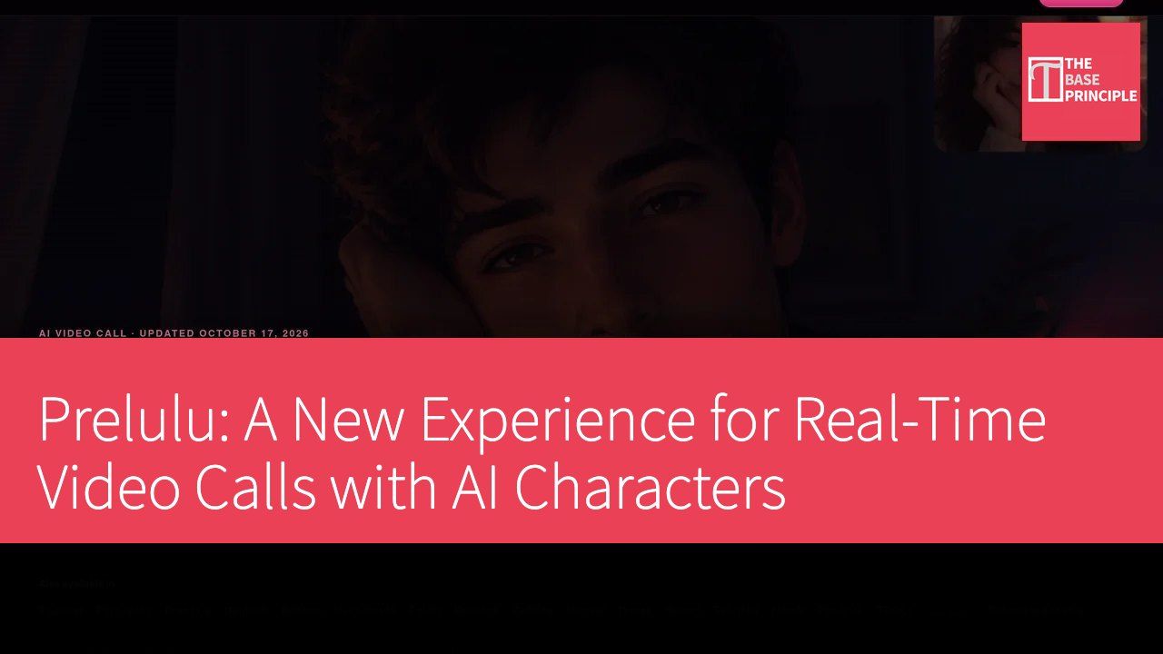 Prelulu: A New Experience for Real-Time Video Calls with AI Characters