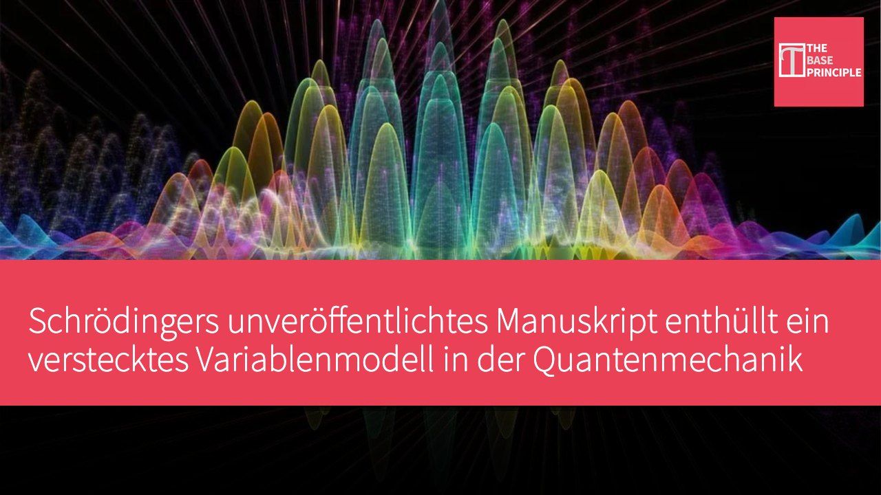 Schrödingers unveröffentlichtes Manuskript enthüllt ein verstecktes Variablenmodell in der Quantenmechanik
