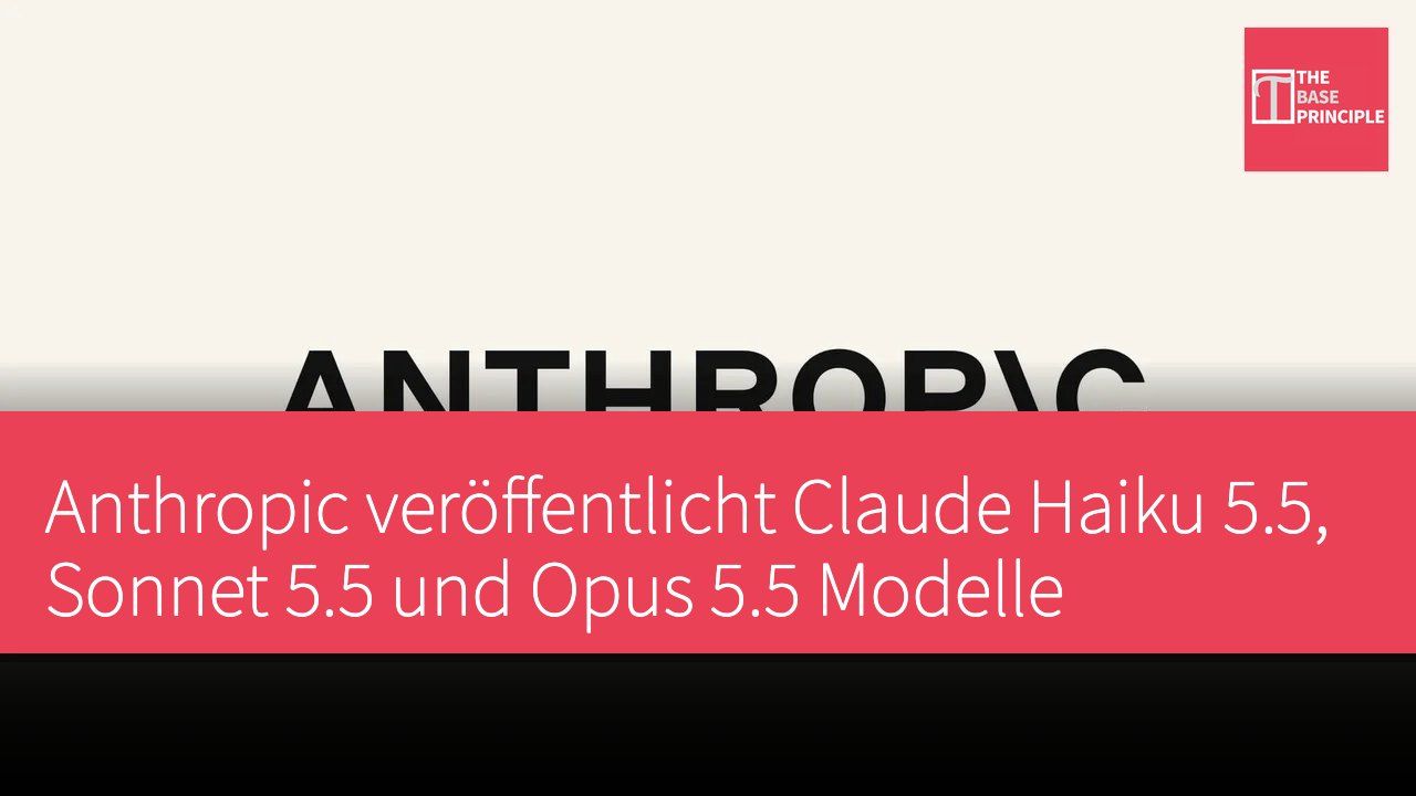 Anthropic veröffentlicht Claude Haiku 5.5, Sonnet 5.5 und Opus 5.5 Modelle