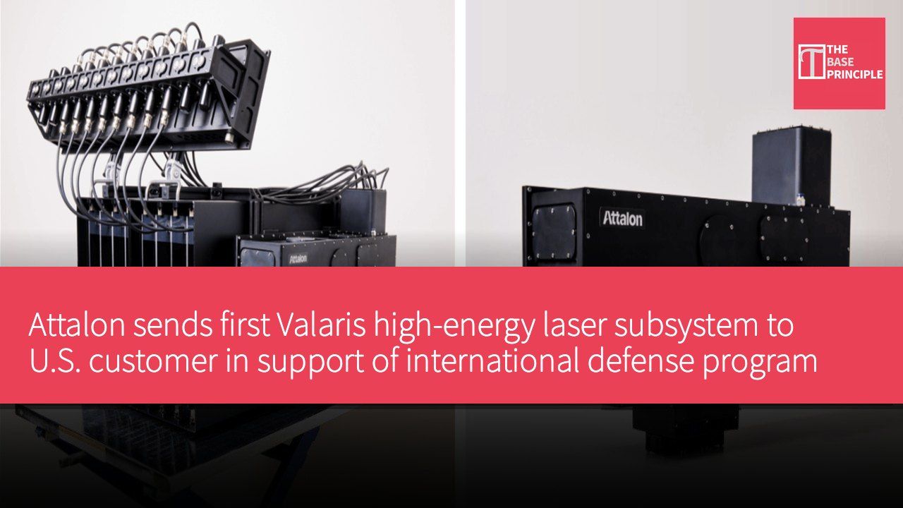 Attalon sends first Valaris high-energy laser subsystem to U.S. customer in support of international defense program