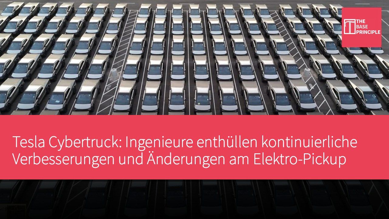 Tesla Cybertruck: Ingenieure enthüllen kontinuierliche Verbesserungen und Änderungen am Elektro-Pickup